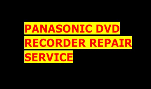 Panasonic DVD Recorder Repair Service